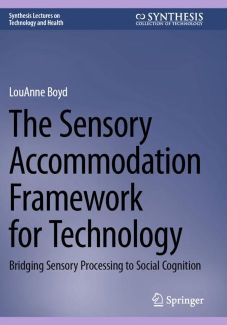 The Sensory Accommodation Framework for Technology cover