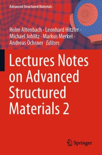Lectures Notes on Advanced Structured Materials 2 cover