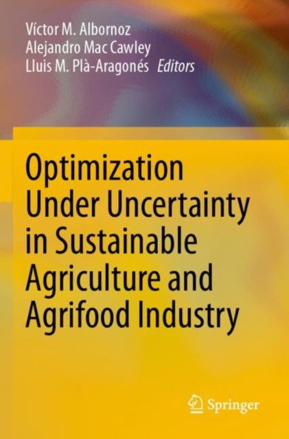 Optimization Under Uncertainty in Sustainable Agriculture and Agrifood Industry cover