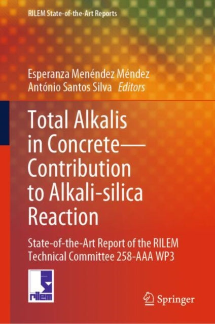 Total Alkalis in Concrete—Contribution to Alkali-silica Reaction cover