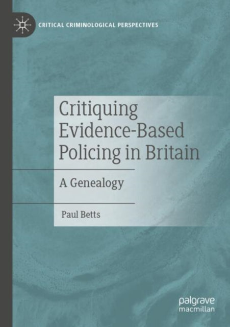 Critiquing Evidence-Based Policing in Britain cover