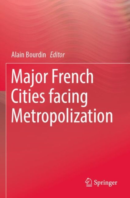 Major French Cities facing Metropolization cover
