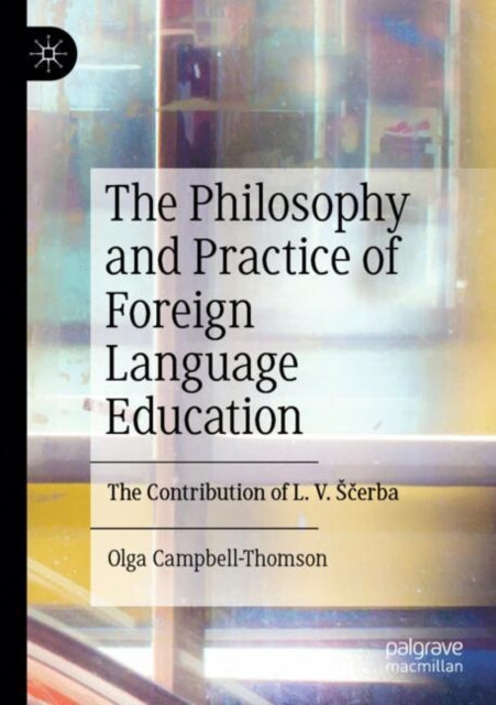 The Philosophy and Practice of Foreign Language Education cover