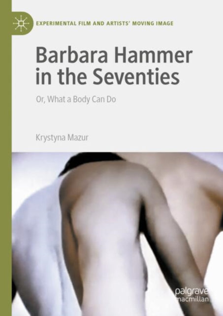 Barbara Hammer in the Seventies cover