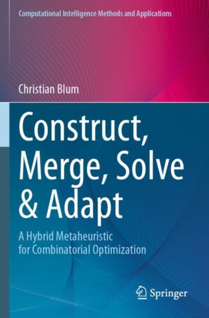 Construct, Merge, Solve & Adapt cover