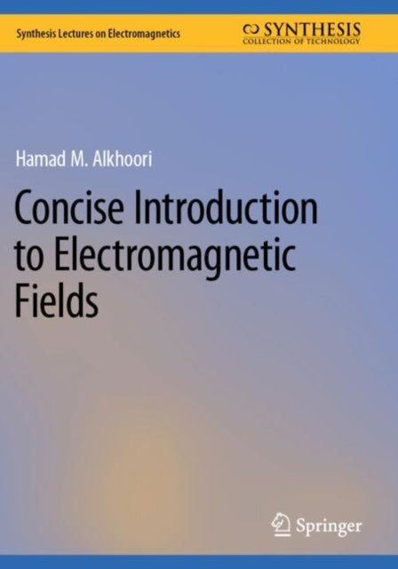 Concise Introduction to Electromagnetic Fields cover