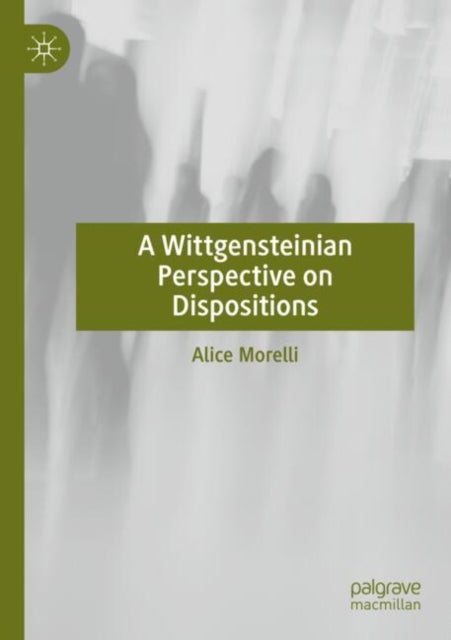 A Wittgensteinian Perspective on Dispositions cover