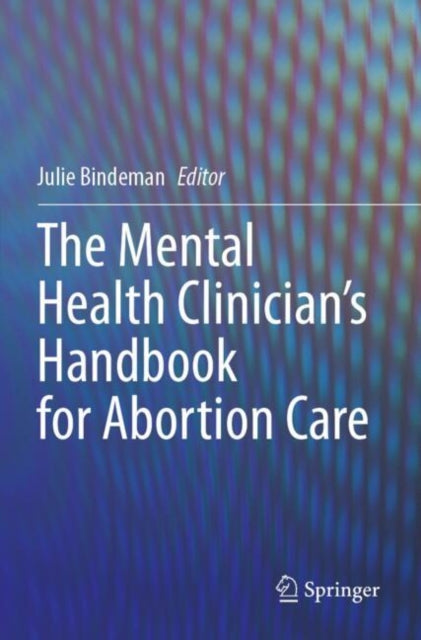 The Mental Health Clinician’s Handbook for Abortion Care cover