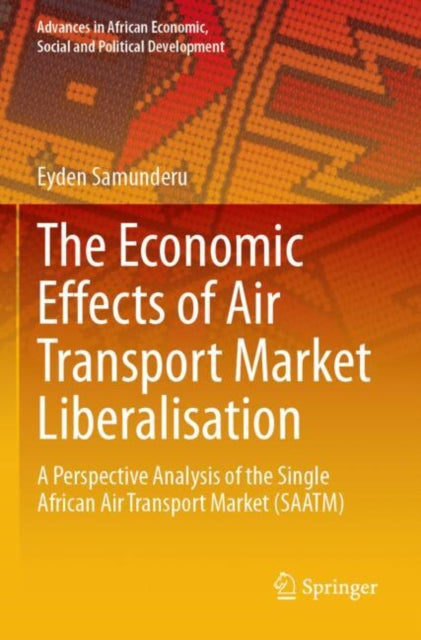 The Economic Effects of Air Transport Market Liberalisation cover