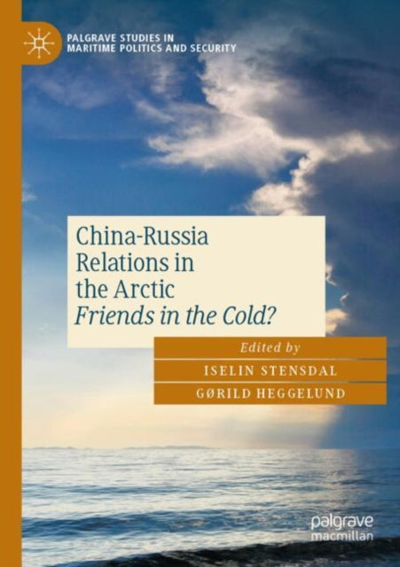 China-Russia Relations in the Arctic cover