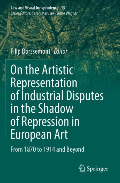 On the Artistic Representation of Industrial Disputes in the Shadow of Repression in European Art cover