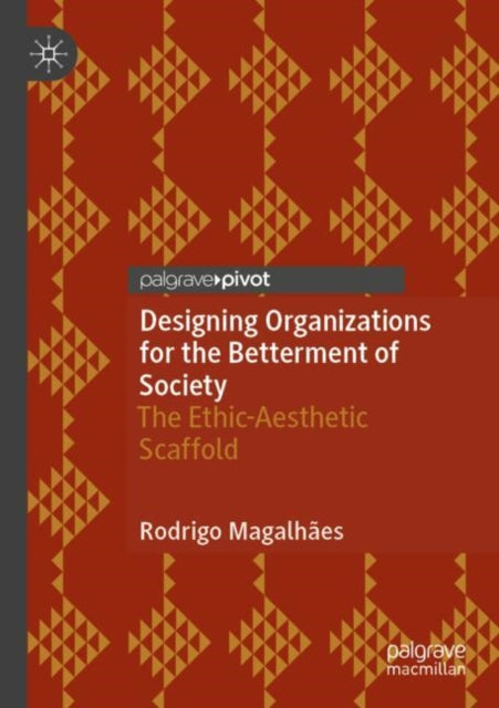 Designing Organizations for the Betterment of Society cover