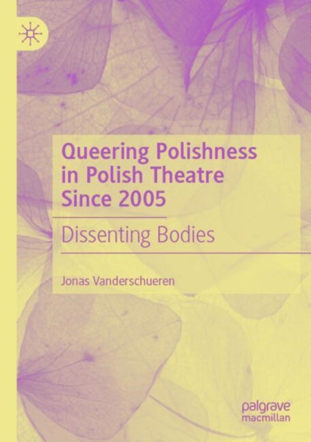 Queering Polishness in Polish Theatre Since 2005 cover