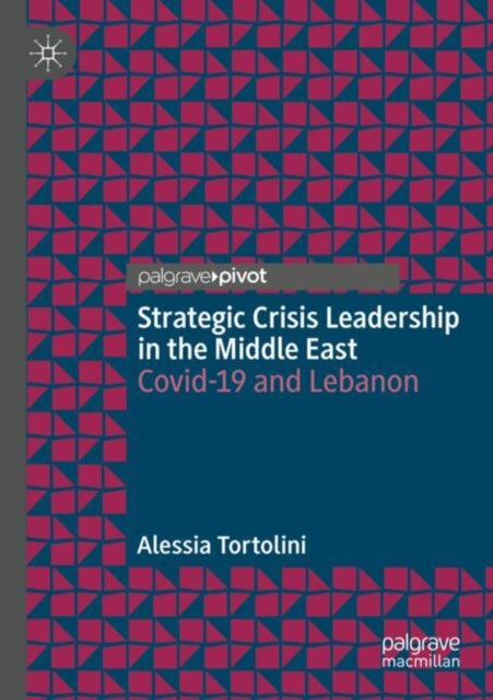Strategic Crisis Leadership in the Middle East cover
