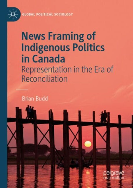 News Framing of Indigenous Politics in Canada cover
