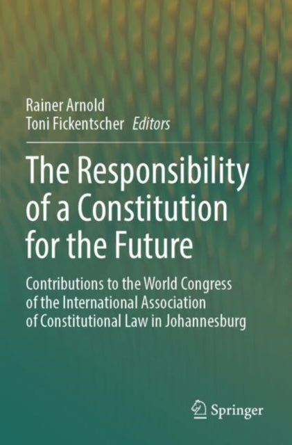 The Responsibility of a Constitution for the Future cover