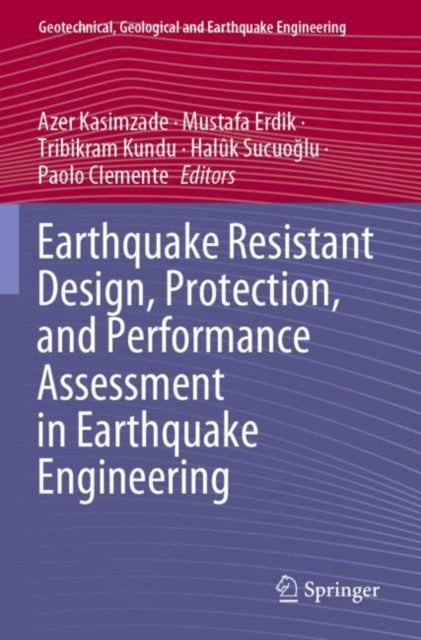 Earthquake Resistant Design, Protection, and Performance Assessment in Earthquake Engineering cover