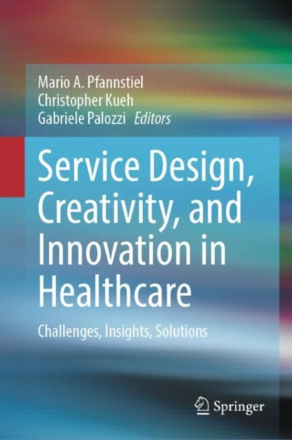 Service Design, Creativity and Innovation in Healthcare cover
