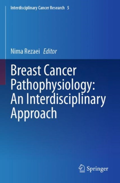 Breast Cancer Pathophysiology: An Interdisciplinary Approach cover