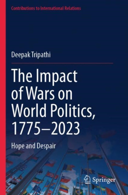 The Impact of Wars on World Politics, 1775–2023 cover
