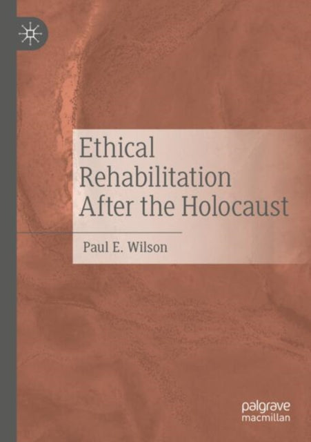Ethical Rehabilitation After the Holocaust cover
