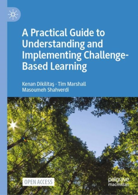 A Practical Guide to Understanding and Implementing Challenge-based Learning cover