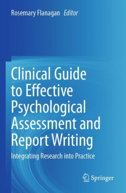 Clinical Guide to Effective Psychological Assessment and Report Writing cover