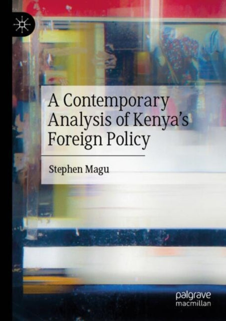A Contemporary Analysis of Kenya’s Foreign Policy cover