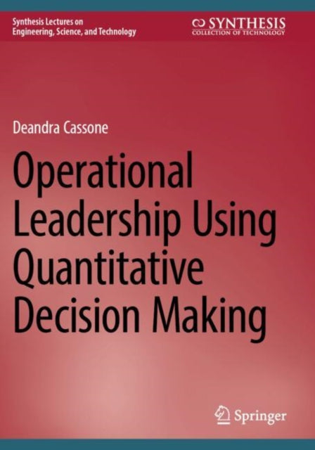 Operational Leadership Using Quantitative Decision Making cover