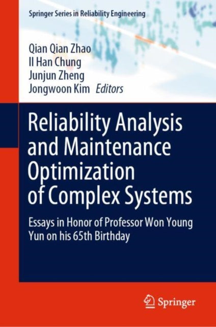Reliability Analysis and Maintenance Optimization of Complex Systems cover