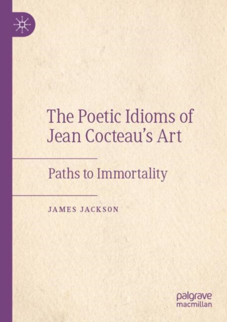 The Poetic Idioms of Jean Cocteau’s Art cover