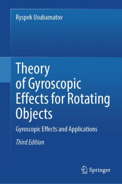 Theory of Gyroscopic Effects for Rotating Objects cover
