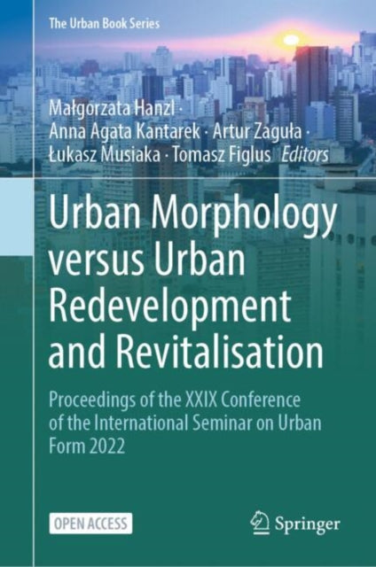 Urban Morphology versus Urban Redevelopment and Revitalisation cover