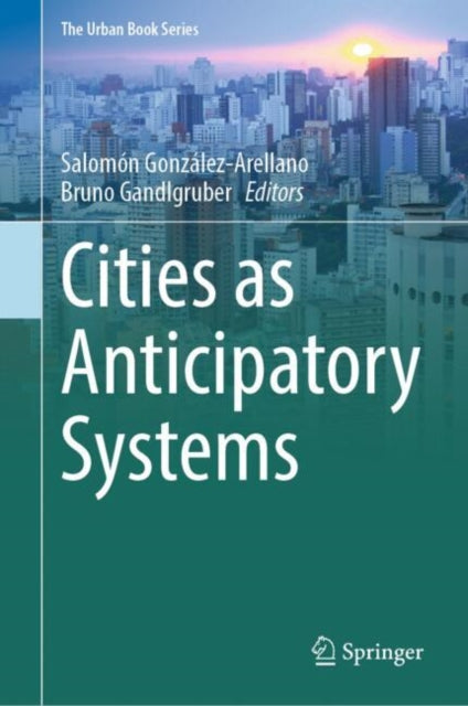 Cities as Anticipatory Systems cover