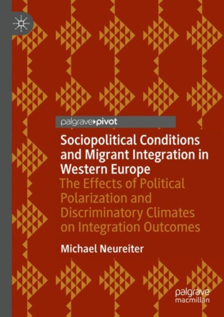 Sociopolitical Conditions and Migrant Integration in Western Europe cover
