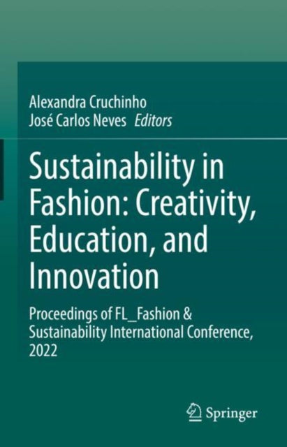 Sustainability in Fashion: Creativity, Education, and Innovation cover