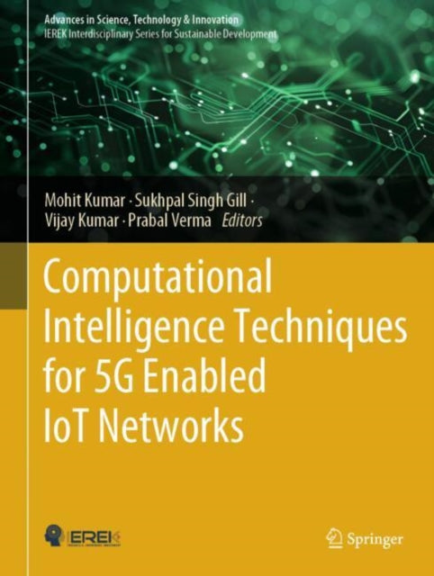 Computational Intelligence Techniques for 5G Enabled IoT Networks cover