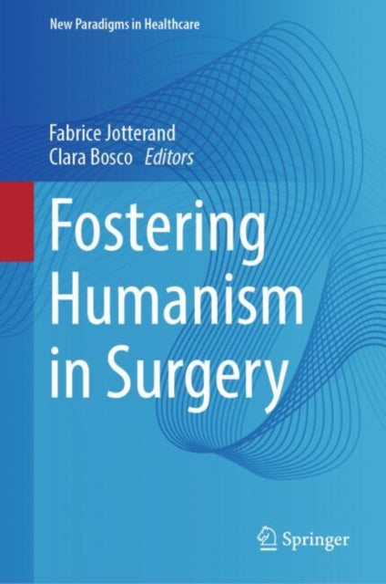Fostering Humanism in Surgery cover