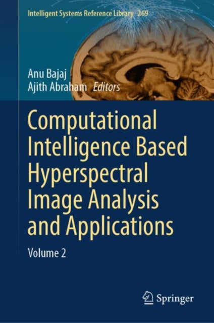 Computational Intelligence Based Hyperspectral Image Analysis and Applications cover