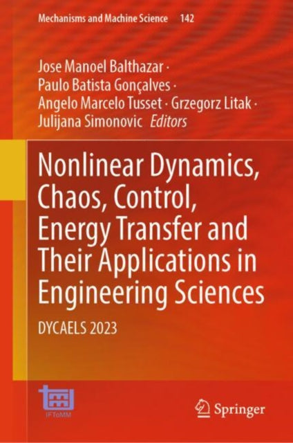 Nonlinear Dynamics, Chaos, Control, Energy Transfer and Their Applications in Engineering Sciences cover