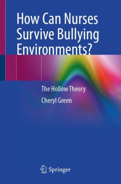How Can Nurses Survive Bullying Environments? cover