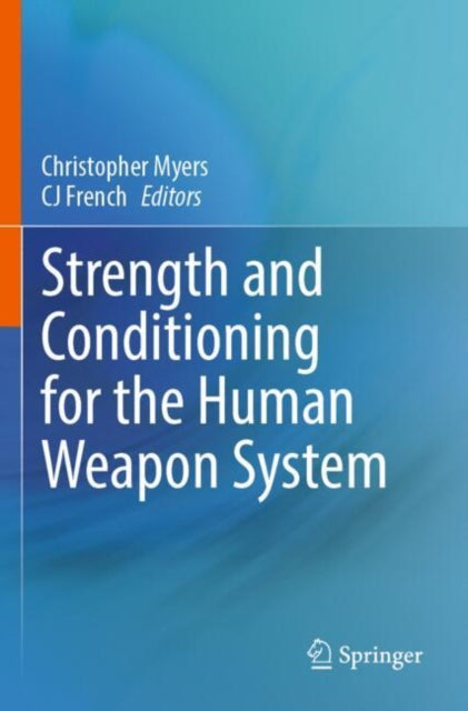 Strength and Conditioning for the Human Weapon System cover