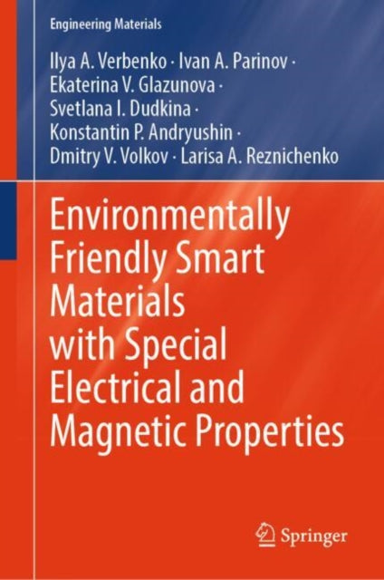 Environmentally Friendly Smart Materials with Special Electrical and Magnetic Properties cover
