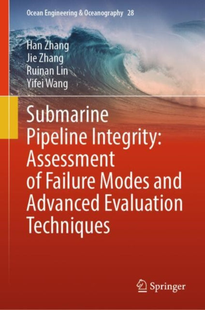 Submarine Pipeline Integrity: Assessment of Failure Modes and Advanced Evaluation Techniques cover