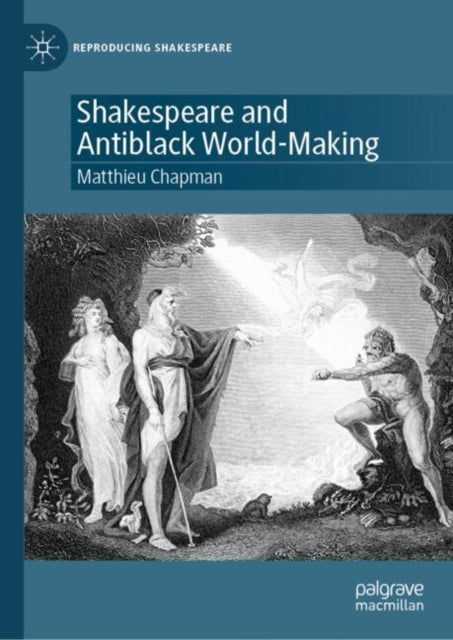Shakespeare and Antiblack World-Making cover