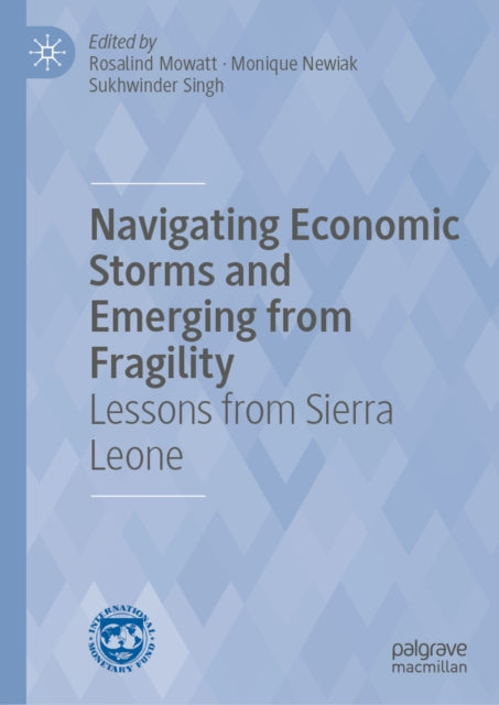 Navigating Economic Storms and Emerging from Fragility cover