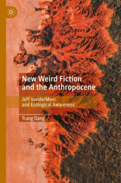 New Weird Fiction and the Anthropocene cover