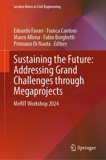 Sustaining the Future: Addressing Grand Challenges Through Megaprojects cover