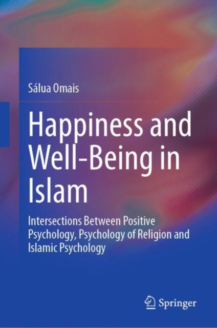 Happiness and Well-Being in Islam cover