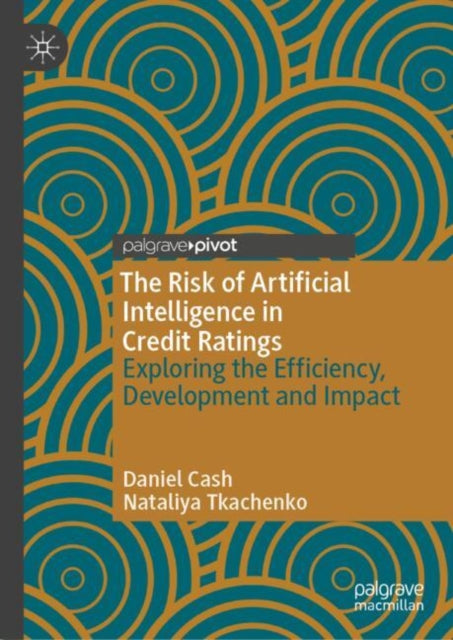 The Risk of Artificial Intelligence in Credit Ratings cover